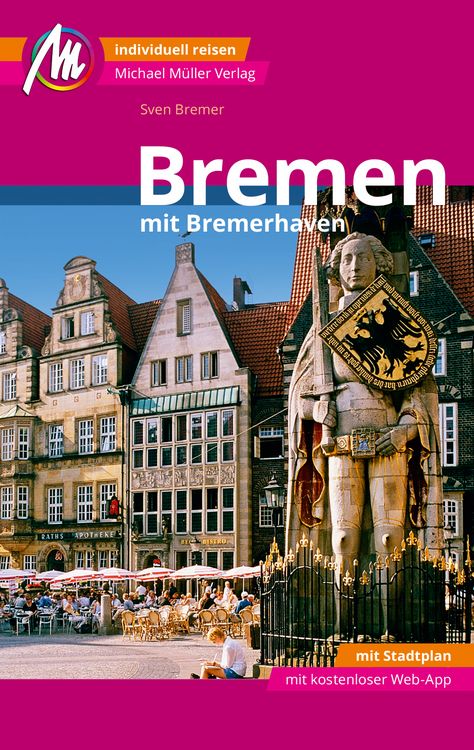 Produktbild: Bremen MM-City - mit Bremerhaven Reisef&uuml;hrer Michael M&uuml;ller Verlag
