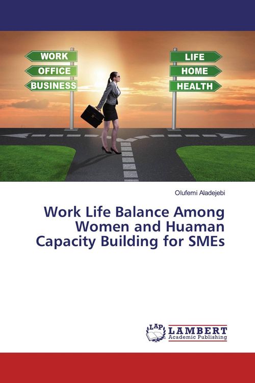 Produktbild: Work Life Balance Among Women and Huaman Capacity Building for SMEs