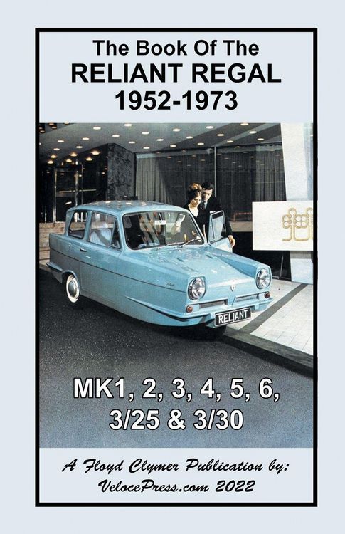 Produktbild: Book of the Reliant Regal 1952-1973 Mk1, Mk2, Mk3, Mk4, Mk5, Mk6, 3/25 & 3/30 Models