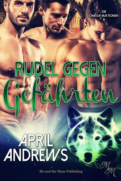 Bild vom Artikel Rudel gegen Gefährten vom Autor April Andrews