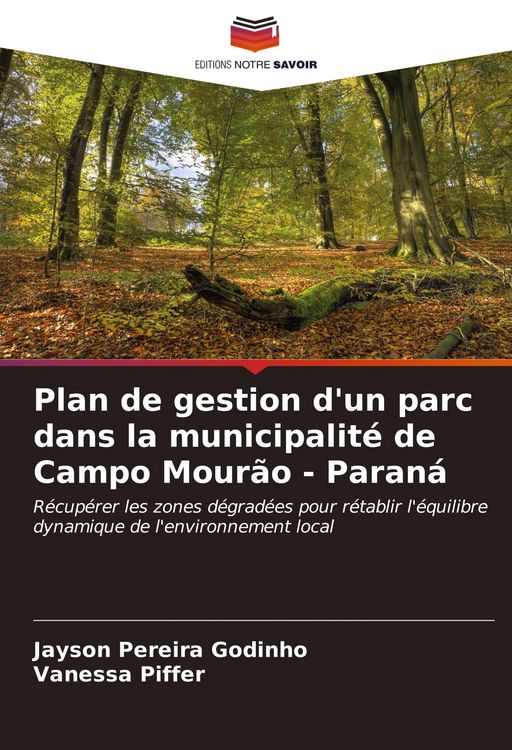 Produktbild: Plan de gestion d'un parc dans la municipalit&eacute; de Campo Mour&atilde;o - Paran&aacute;