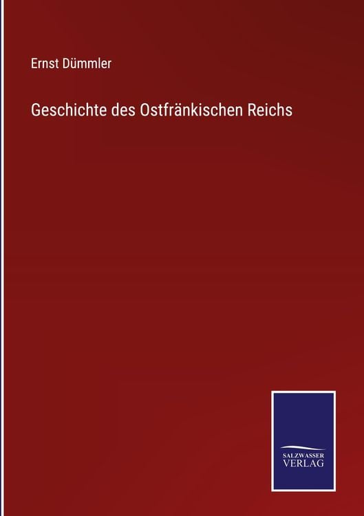 Produktbild: Geschichte des Ostfränkischen Reichs
