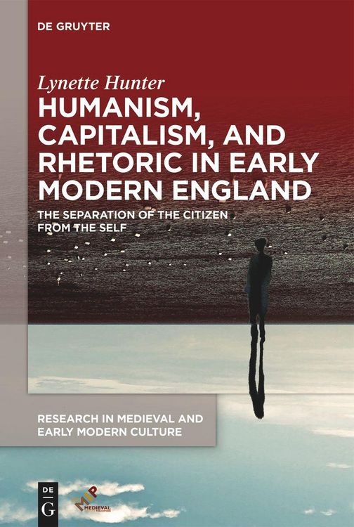 Produktbild: Humanism, Capitalism, and Rhetoric in Early Modern England