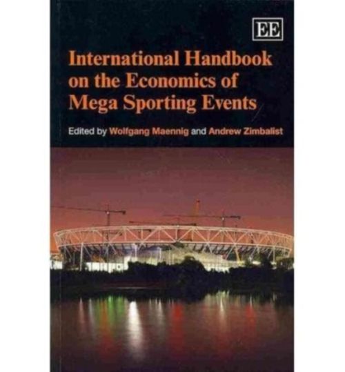 Produktbild: International Handbook on the Economics of Mega Sporting Ev