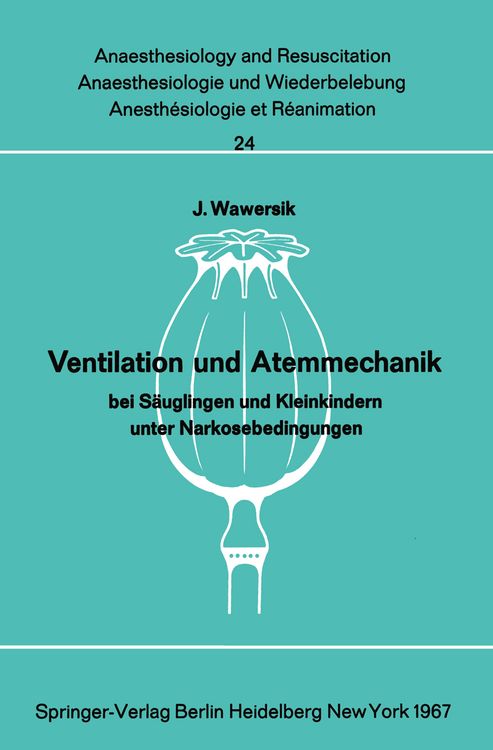 Produktbild: Ventilation und Atemmechanik bei S&auml;uglingen und Kleinkindern unter Narkosebedingungen