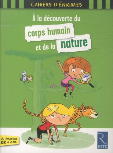 Produktbild: A la d&eacute;couverte du corps humain et de la nature