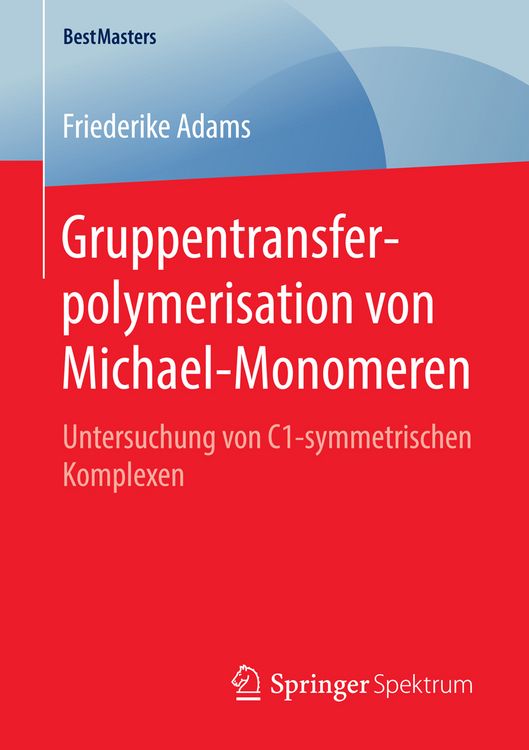Produktbild: Gruppentransferpolymerisation von Michael-Monomeren