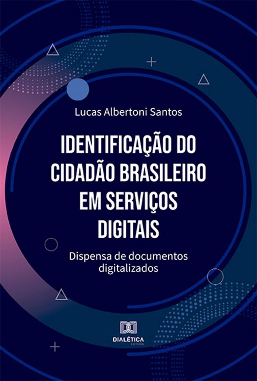 Produktbild: Identifica&ccedil;&atilde;o do cidad&atilde;o brasileiro em servi&ccedil;os digitais