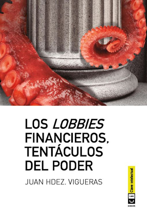 Produktbild: Los lobbies financieros, tent&aacute;culos del poder