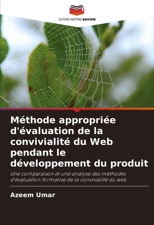 Produktbild: M&eacute;thode appropri&eacute;e d'&eacute;valuation de la convivialit&eacute; du Web pendant le d&eacute;veloppement du produit