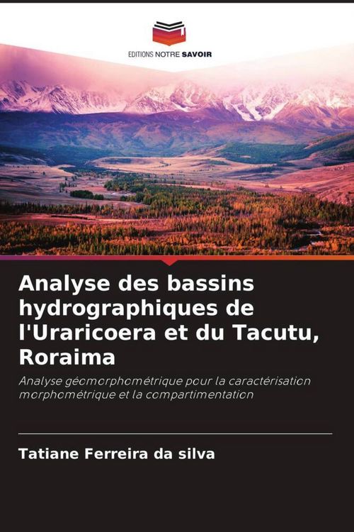 Produktbild: Analyse des bassins hydrographiques de l'Uraricoera et du Tacutu, Roraima