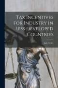 Produktbild: Tax Incentives for Industry in Less Developed Countries