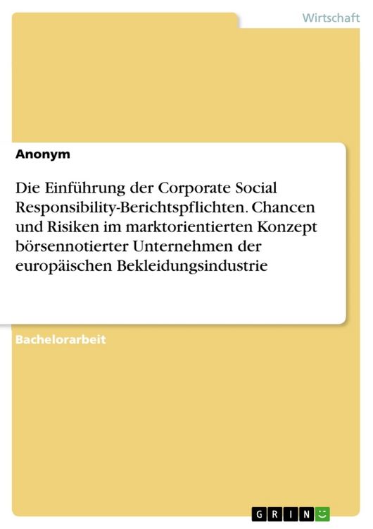 Produktbild: Die Einf&uuml;hrung der Corporate Social Responsibility-Berichtspflichten. Chancen und Risiken im marktorientierten Konzept b&ouml;rsennotierter Unternehmen der