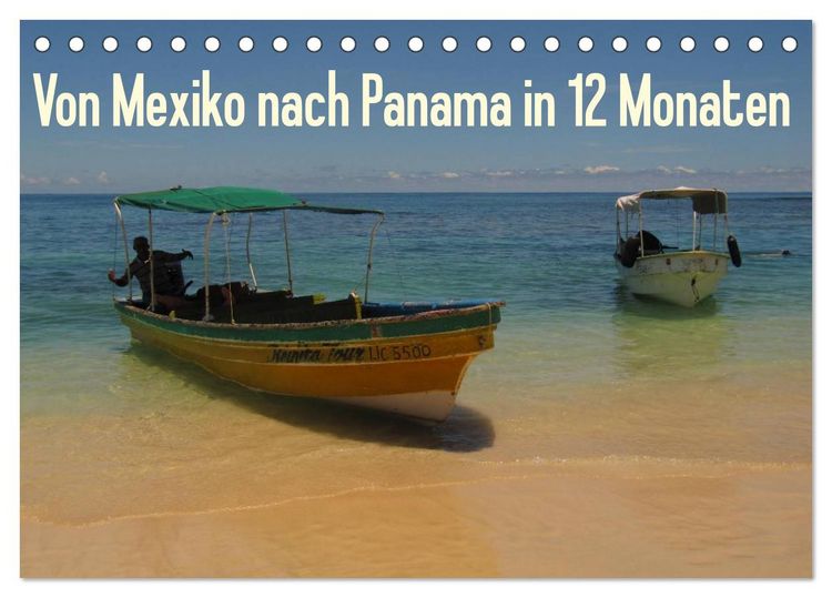 Produktbild: Von Mexiko nach Panama in 12 Monaten (Tischkalender 2026 DIN A5 quer), CALVENDO Monatskalender