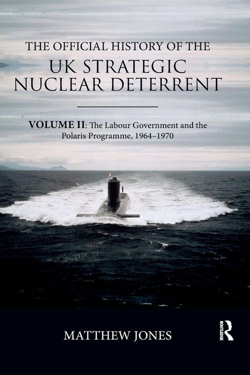Produktbild: The Official History of the UK Strategic Nuclear Deterrent