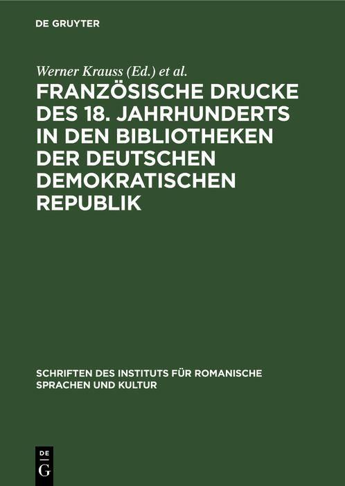 Produktbild: Franz&ouml;sische Drucke des 18. Jahrhunderts in den Bibliotheken der Deutschen Demokratischen Republik