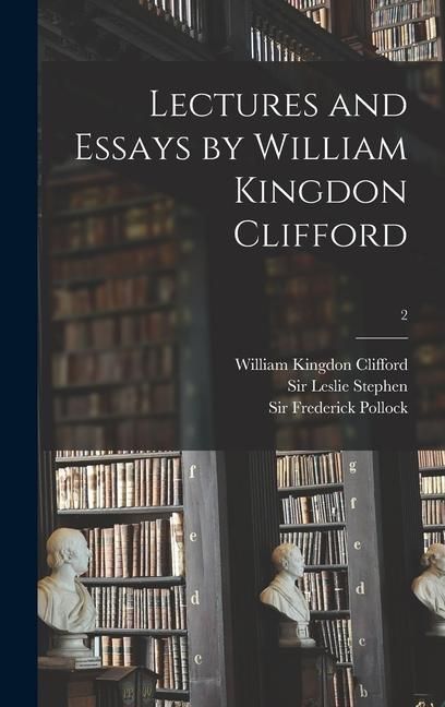 Produktbild: Lectures and Essays by William Kingdon Clifford; 2