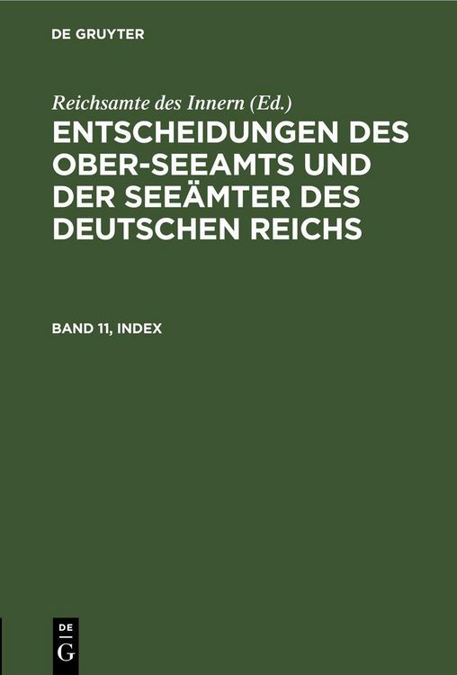 Produktbild: Entscheidungen des Ober-Seeamts und der See&auml;mter des Deutschen Reichs. Band 11, Index