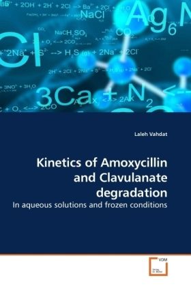 Produktbild: Vahdat, L: Kinetics of Amoxycillin and Clavulanate degradati