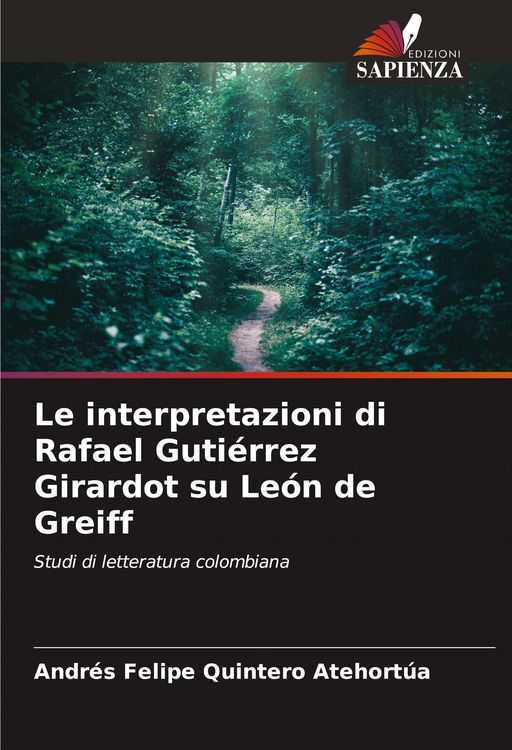 Produktbild: Le interpretazioni di Rafael Guti&eacute;rrez Girardot su Le&oacute;n de Greiff