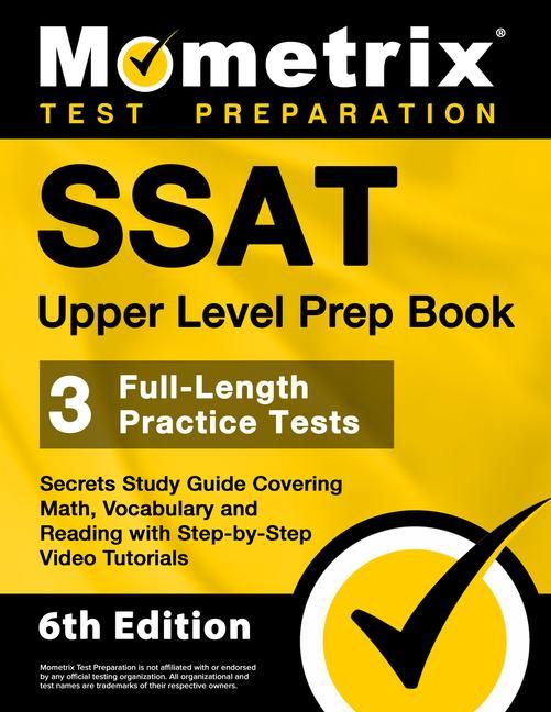 Produktbild: SSAT Upper Level Prep Book - 3 Full-Length Practice Tests, Secrets Study Guide Covering Math, Vocabulary and Reading with Step-By-Step Video Tutorials