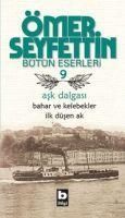 Produktbild: Ask Dalgasi, Bahar ve Kelebekler Ilk D&uuml;sen Ak