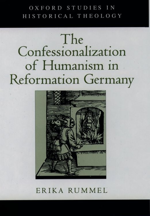 Produktbild: The Confessionalization of Humanism in Reformation Germany