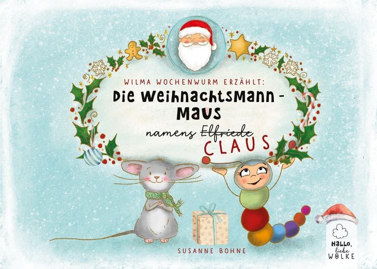Produktbild: Wilma Wochenwurm erz&auml;hlt: Die Weihnachtsmann-Maus namens Claus