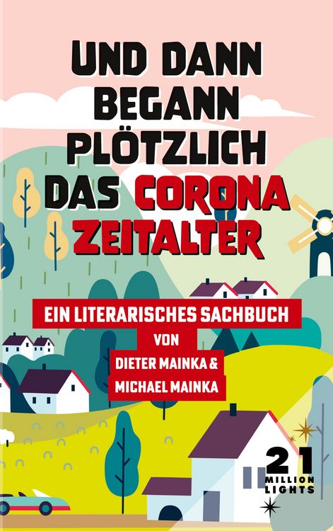 Produktbild: Und dann begann pl&ouml;tzlich das Corona Zeitalter