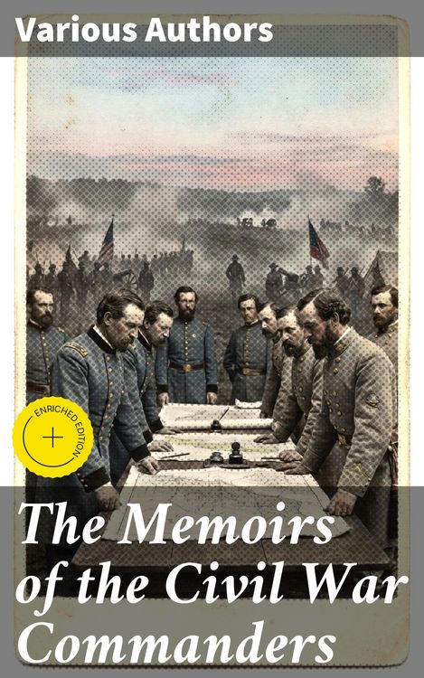 Produktbild: The Memoirs of the Civil War Commanders