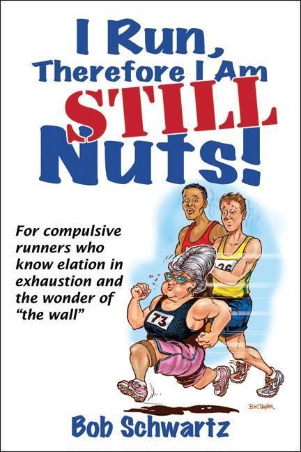 Produktbild: I Run, Therefore I Am Still Nuts!