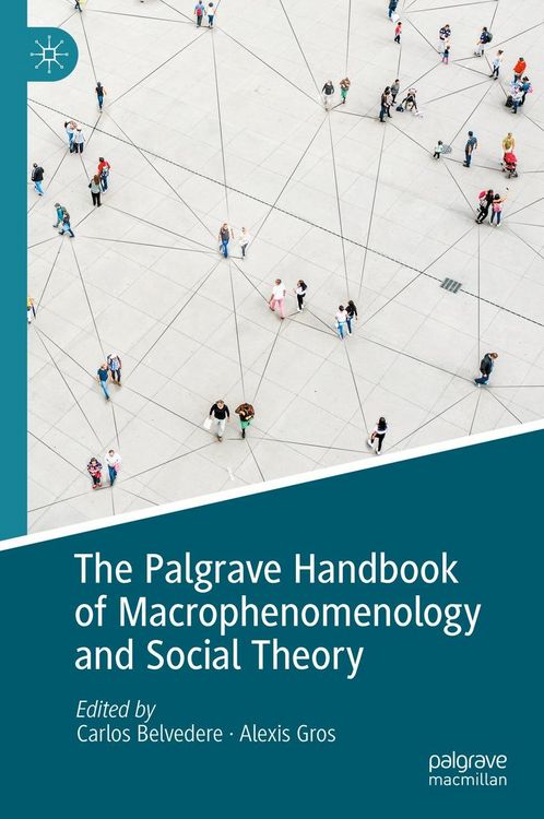 Produktbild: The Palgrave Handbook of Macrophenomenology and Social Theory