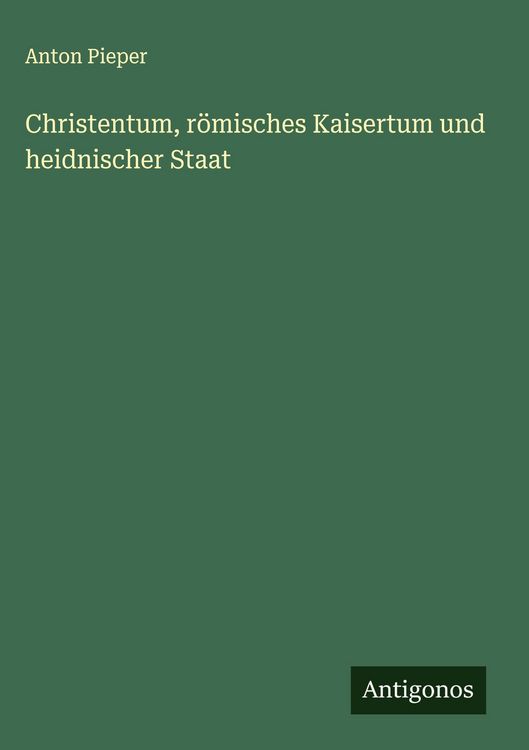 Produktbild: Christentum, r&ouml;misches Kaisertum und heidnischer Staat