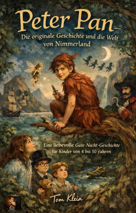 Produktbild: Peter Pan - Die originale Geschichte und die Welt von Nimmerland