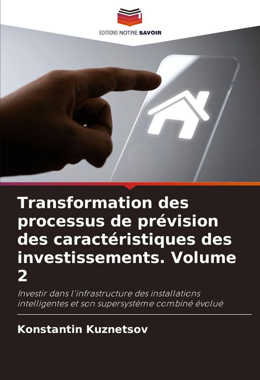 Produktbild: Transformation des processus de pr&eacute;vision des caract&eacute;ristiques des investissements. Volume 2