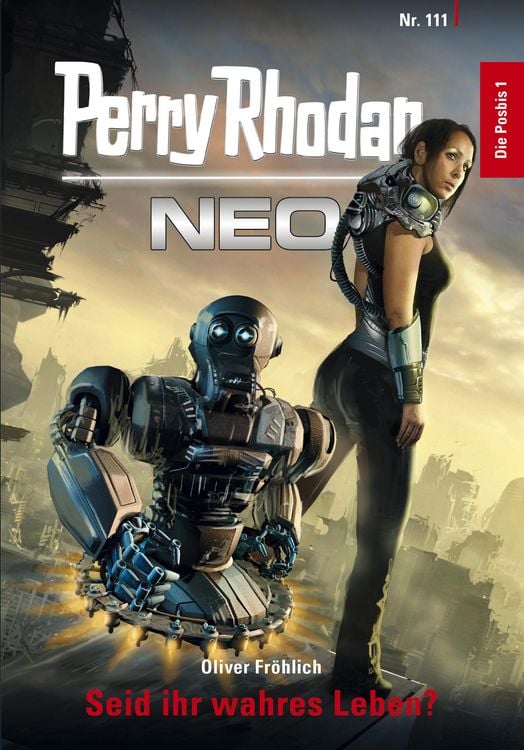 Produktbild: Perry Rhodan Neo 111: Seid ihr wahres Leben?