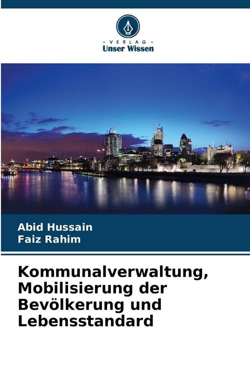 Produktbild: Kommunalverwaltung, Mobilisierung der Bev&ouml;lkerung und Lebensstandard