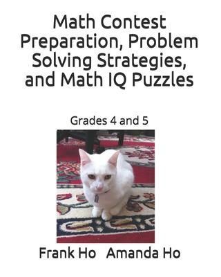 Produktbild: Math Contest Preparation, Problem Solving Strategies, and Math IQ Puzzles: Grades 4 and 5