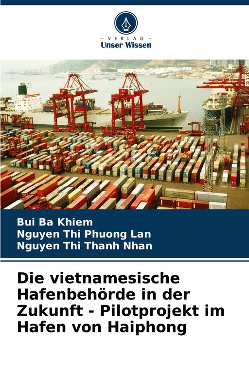 Produktbild: Die vietnamesische Hafenbeh&ouml;rde in der Zukunft - Pilotprojekt im Hafen von Haiphong