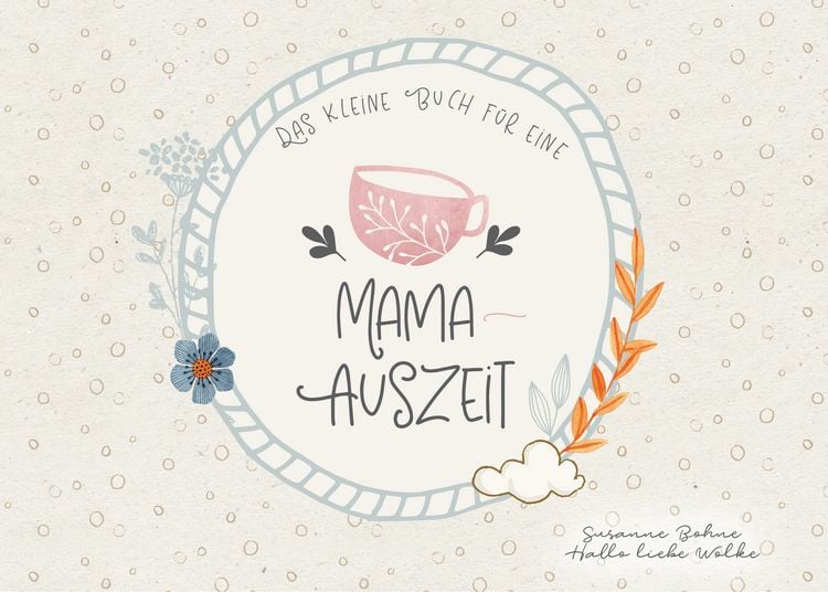 Produktbild: Das kleine Buch f&uuml;r eine Mama-Auszeit