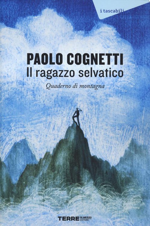 Produktbild: Il ragazzo selvatico. Quaderno di montagna