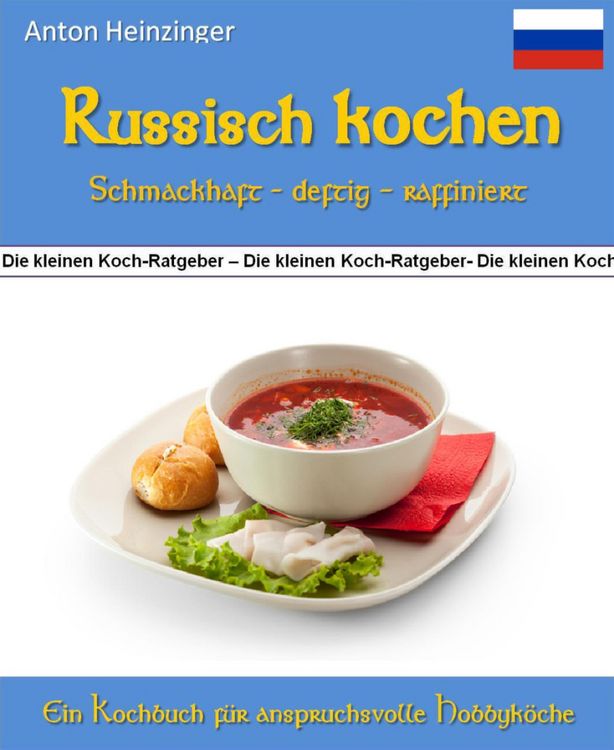 Produktbild: Russisch kochen - schmackhaft - deftig - raffiniert