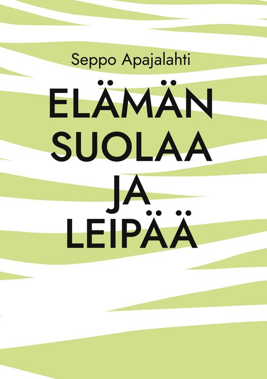 Produktbild: El&auml;m&auml;n suolaa ja leip&auml;&auml;