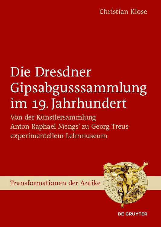 Produktbild: Die Dresdner Gipsabgusssammlung im 19. Jahrhundert