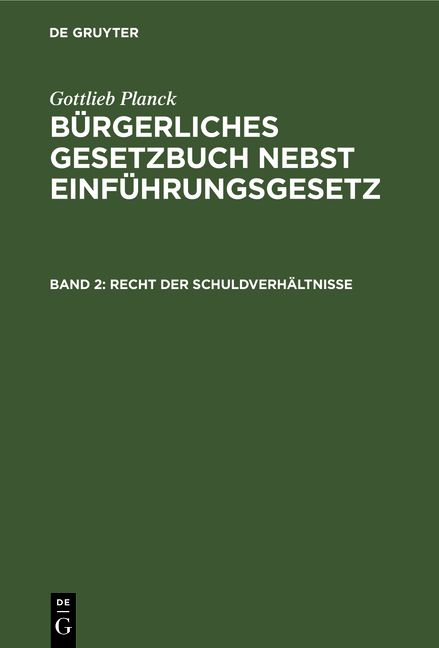 Produktbild: Gottlieb Planck: B&uuml;rgerliches Gesetzbuch nebst Einf&uuml;hrungsgesetz / Recht der Schuldverh&auml;ltnisse