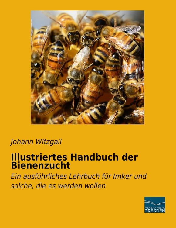 Produktbild: Illustriertes Handbuch der Bienenzucht