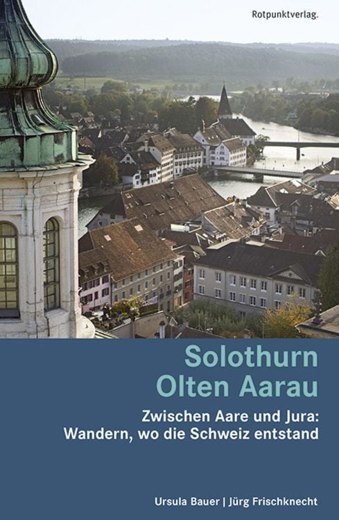Bild vom Artikel Solothurn Olten Aarau vom Autor Ursula Bauer