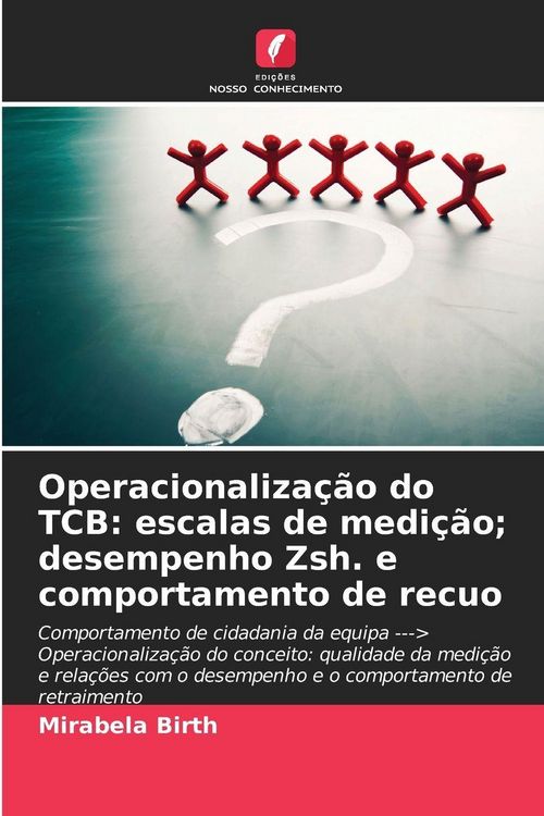 Produktbild: Operacionaliza&ccedil;&atilde;o do TCB: escalas de medi&ccedil;&atilde;o; desempenho Zsh. e comportamento de recuo