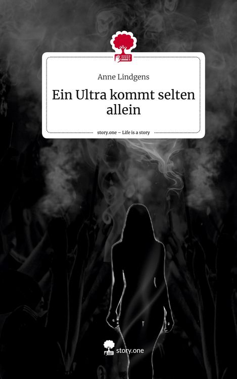 Produktbild: Ein Ultra kommt selten allein. Life is a Story - story.one