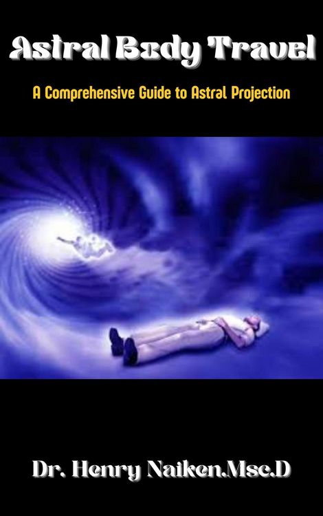 Produktbild: Astral Body Book: A Comprehensive Guide to Astral Projection